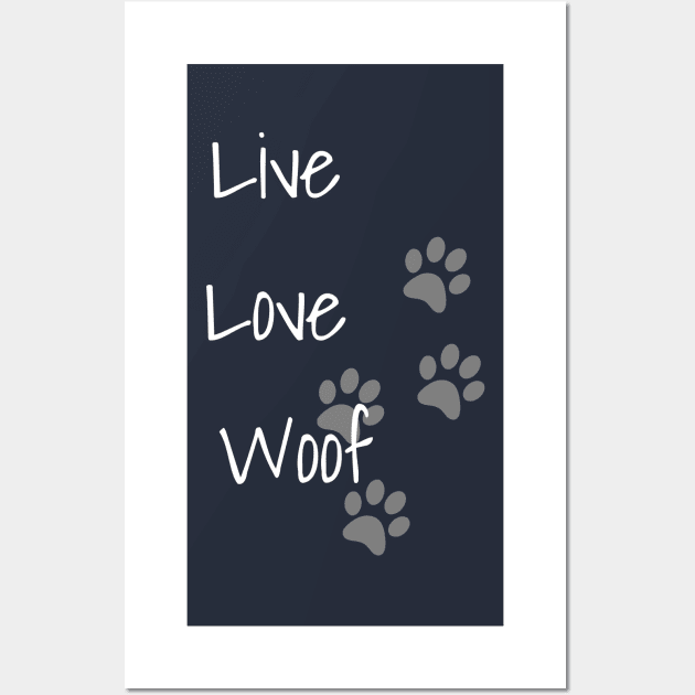 LIVE LOVE WOOF | DOG Wall Art by CanvasCraft